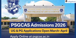 PSGCAS Admission 2026 to Begin Soon at psgcas.ac.in; UG & PG Applications Open March–April